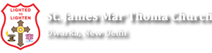 St. James Mar Thoma Church, Dwarka, New Delhi